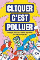 Cliquer c'est polluer