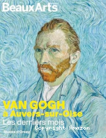 Van Gogh, derniers feux