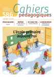 Cahiers p&eacute;dagogiques (Revue), 586 - 06/2023 - Bulletin N&deg;586