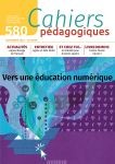 Cahiers p&eacute;dagogiques (Revue), 580 - 11/2022 - Bulletin N&deg;580