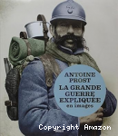 La Grande guerre expliquée en images vignette