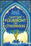 Tant que fleuriront les citronniers