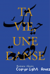Ta vie, une danse