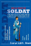 Sur la piste du soldat inconnu vignette