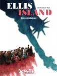 Ellis Island Vol1 : Bienvenue en Amérique !