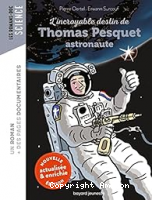 L'incroyable destin de Thomas Pesquet, astronaute