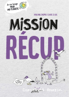 Mission récup'
